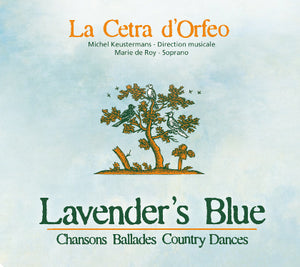 Lavender's Blue │ La Cetra d'Orfeo